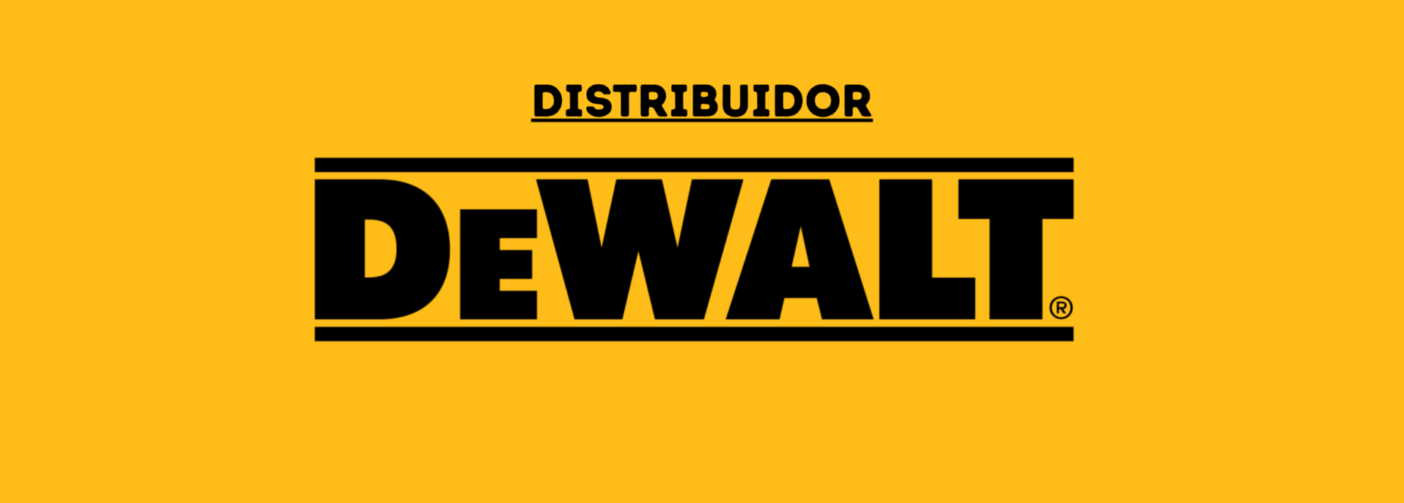DISTRIBUIDOR AUTORIZADO DEWALT